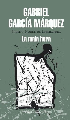 MALA HORA, LA | 9788439729242 | GARCIA MARQUEZ, GABRIEL | Llibreria Aqualata | Comprar libros en catalán y castellano online | Comprar libros Igualada