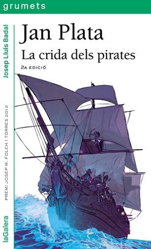 JAN PLATA. LA CRIDA DELS PIRATES | 9788424652227 | BADAL, JOSEP LLUÍS | Llibreria Aqualata | Comprar llibres en català i castellà online | Comprar llibres Igualada