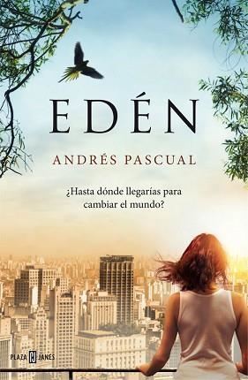 EDÉN | 9788401343087 | PASCUAL, ANDRES | Llibreria Aqualata | Comprar libros en catalán y castellano online | Comprar libros Igualada