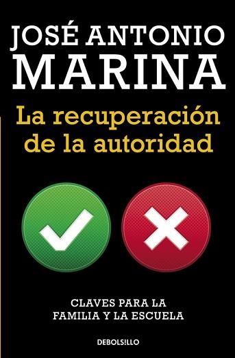 RECUPERACIÓN DE LA AUTORIDAD, LA | 9788490623084 | MARINA, JOSE ANTONIO | Llibreria Aqualata | Comprar llibres en català i castellà online | Comprar llibres Igualada