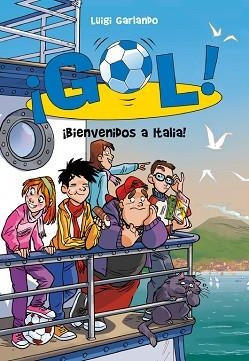 GOL 28. ¡BIENVENIDOS A ITALIA! | 9788490431177 | GARLANDO, LUIGI | Llibreria Aqualata | Comprar llibres en català i castellà online | Comprar llibres Igualada