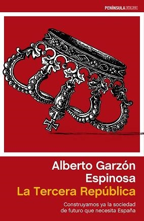 TERCERA REPÚBLICA, LA | 9788499422985 | GARZÓN ESPINOSA, ALBERTO | Llibreria Aqualata | Comprar llibres en català i castellà online | Comprar llibres Igualada