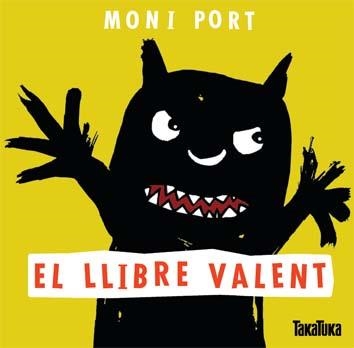 LLIBRE VALENT, EL | 9788416003006 | PORT, MONI | Llibreria Aqualata | Comprar llibres en català i castellà online | Comprar llibres Igualada