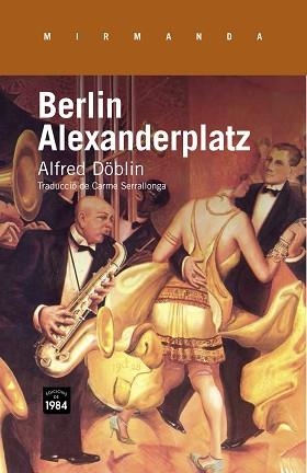 BERLIN ALEXANDERPLATZ | 9788415835318 | DÖBLIN, ALFRED | Llibreria Aqualata | Comprar llibres en català i castellà online | Comprar llibres Igualada