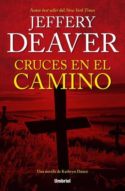 CRUCES EN EL CAMINO | 9788492915477 | DEAVER, JEFFERY | Llibreria Aqualata | Comprar libros en catalán y castellano online | Comprar libros Igualada