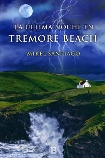 ÚLTIMA NOCHE EN TREMORE BEACH, LA | 9788440696489 | SANTIAGO, MIKEL | Llibreria Aqualata | Comprar llibres en català i castellà online | Comprar llibres Igualada