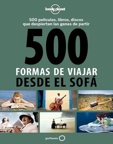 500 FORMAS DE VIAJAR DESDE EL SOFÁ | 9788408130543 | Llibreria Aqualata | Comprar libros en catalán y castellano online | Comprar libros Igualada