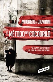 MÉTODO DEL COCODRILO, EL (INSPECTOR GIUSEPPE LOJACONO, 1) | 9788439726753 | DE GIOVANNI, MAURIZIO | Llibreria Aqualata | Comprar libros en catalán y castellano online | Comprar libros Igualada