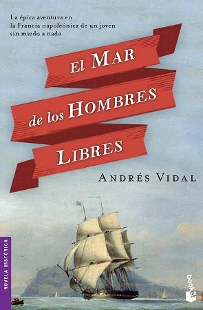 MAR DE LOS HOMBRES LIBRES, EL | 9788408127536 | VIDAL, ANDRÉS | Llibreria Aqualata | Comprar llibres en català i castellà online | Comprar llibres Igualada