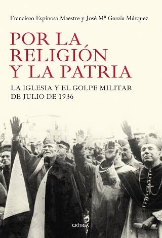 POR LA RELIGIÓN Y LA PATRIA | 9788498927184 | ESPINOSA MAESTRE, FRANCISCO / GARCÍA MÁRQUEZ, JOSÉ MARÍA | Llibreria Aqualata | Comprar llibres en català i castellà online | Comprar llibres Igualada