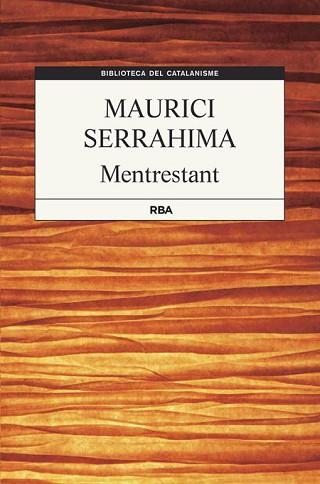 MENTRESTANT | 9788482646985 | SERRAHIMA , MAURICI | Llibreria Aqualata | Comprar llibres en català i castellà online | Comprar llibres Igualada