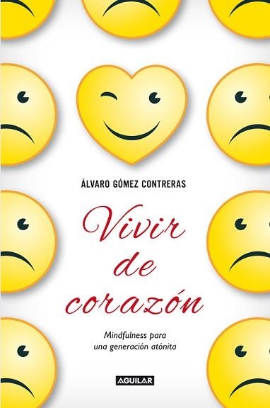 VIVIR DE CORAZÓN | 9788403014459 | GÓMEZ CONTRERAS, ÁLVARO | Llibreria Aqualata | Comprar llibres en català i castellà online | Comprar llibres Igualada