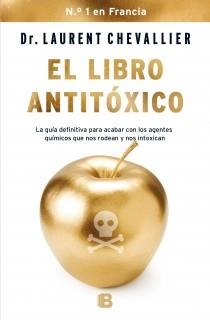 LIBRO ANTITÓXICO, EL | 9788466654821 | CHEVALLIER, LAURENT | Llibreria Aqualata | Comprar llibres en català i castellà online | Comprar llibres Igualada