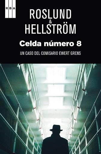 CELDA NUMERO 8 | 9788490560976 | ROSLUND , ANDERS / HELLSTROM , BORGE | Llibreria Aqualata | Comprar llibres en català i castellà online | Comprar llibres Igualada