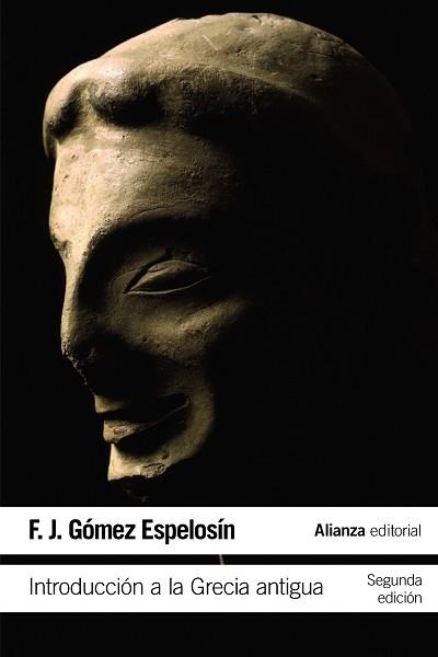 INTRODUCCIÓN A LA GRECIA ANTIGUA | 9788420687346 | GÓMEZ ESPELOSÍN, F. J. | Llibreria Aqualata | Comprar llibres en català i castellà online | Comprar llibres Igualada