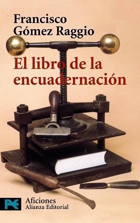 LIBRO DE LA ENCUADERNACIÓN, EL | 9788420638959 | GÓMEZ RAGGIO, FRANCISCO | Llibreria Aqualata | Comprar libros en catalán y castellano online | Comprar libros Igualada