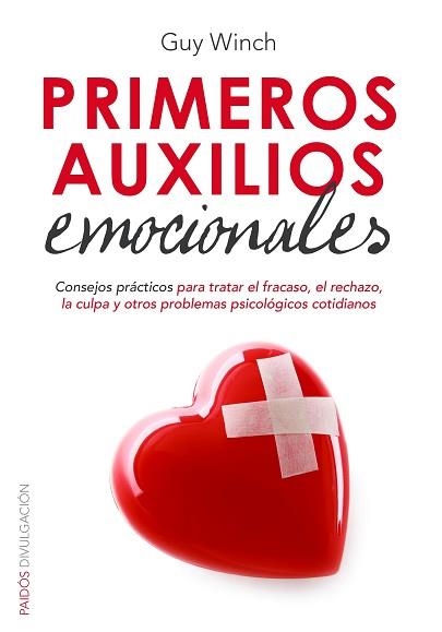 PRIMEROS AUXILIOS EMOCIONALES | 9788449330438 | WINCH, GUY | Llibreria Aqualata | Comprar llibres en català i castellà online | Comprar llibres Igualada