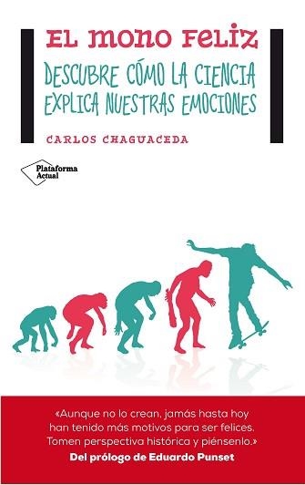 MONO FELIZ, EL | 9788416096497 | CHAGUACEDA, CARLOS | Llibreria Aqualata | Comprar llibres en català i castellà online | Comprar llibres Igualada