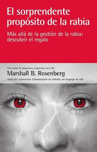 SORPRENDENTE PROPÓSITO DE LA RABIA, EL | 9788415053453 | ROSENBERG, MARSHALL B. | Llibreria Aqualata | Comprar libros en catalán y castellano online | Comprar libros Igualada