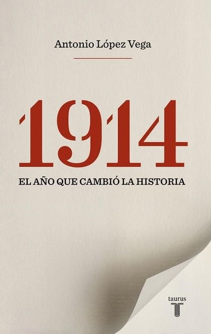 1914. EL AÑO QUE CAMBIO LA HISTORIA | 9788430609987 | LOPEZ VEGA, ANTONIO | Llibreria Aqualata | Comprar llibres en català i castellà online | Comprar llibres Igualada