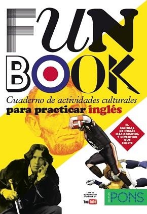 FUNBOOK. CUADERNO DE ACTIVIDADES CULTURALES PARA PRACTICAR INGLÉS | 9788484432913 | VARIOS AUTORES | Llibreria Aqualata | Comprar llibres en català i castellà online | Comprar llibres Igualada