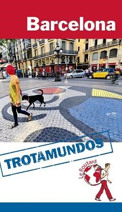 BARCELONA (TROTAMUNDOS) | 9788415501503 | GLOAGUEN, PHILIPPE | Llibreria Aqualata | Comprar llibres en català i castellà online | Comprar llibres Igualada