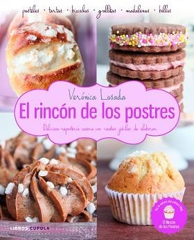 RINCÓN DE LOS POSTRES, EL | 9788448019433 | LOSADA, VERÓNICA | Llibreria Aqualata | Comprar llibres en català i castellà online | Comprar llibres Igualada