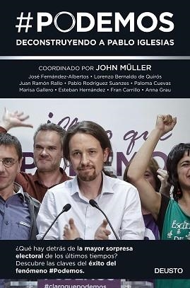 #PODEMOS | 9788423419098 | MÜLLER, JOHN / FERNÁNDEZ-ALBERTOS, JOSÉ / BERNALDO DE QUIRÓS, LORENSO / RALLO, JUAN RAMÓN /  | Llibreria Aqualata | Comprar llibres en català i castellà online | Comprar llibres Igualada