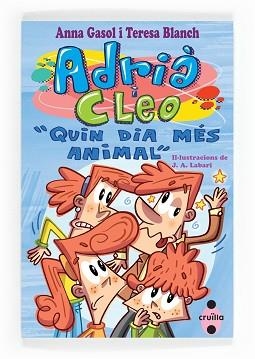 ADRIÀ I CLEO 2. QUIN DIA MES ANIMAL | 9788466136242 | GASOL TRULLOLS, ANNA / BLANCH GASOL, TERESA | Llibreria Aqualata | Comprar llibres en català i castellà online | Comprar llibres Igualada