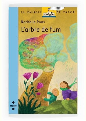 ARBRE DE FUM, L' | 9788466136198 | PONS ROUSSEL, NATHALIE | Llibreria Aqualata | Comprar llibres en català i castellà online | Comprar llibres Igualada