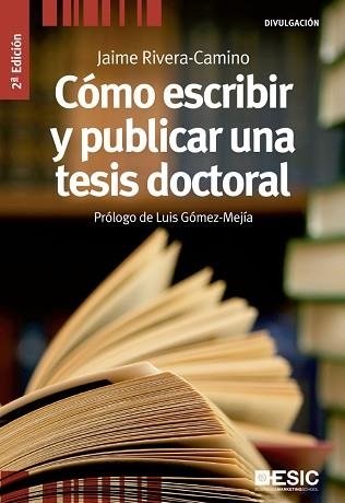 CÓMO ESCRIBIR Y PUBLICAR  UNA TESIS DOCTORAL | 9788473563789 | RIVERA-CAMINO, JAIME | Llibreria Aqualata | Comprar llibres en català i castellà online | Comprar llibres Igualada