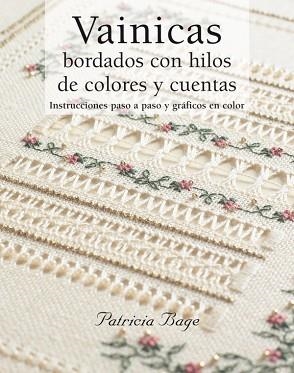 VAINICAS BORDADOS CON HILOS DE COLORES Y CUENTAS | 9788498740394 | BAGE, PATRICIA | Llibreria Aqualata | Comprar llibres en català i castellà online | Comprar llibres Igualada