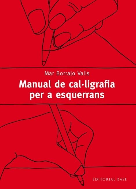 MANUAL DE CAL·LIGRAFIA PER A ESQUERRANS | 9788416166077 | BORRAJO VALLS, MAR | Llibreria Aqualata | Comprar llibres en català i castellà online | Comprar llibres Igualada