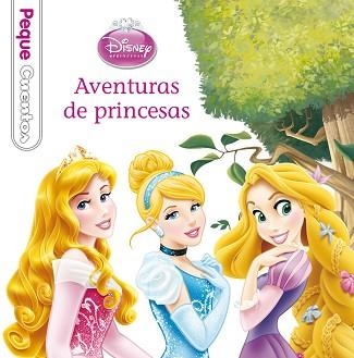 AVENTURAS DE PRINCESAS. PEQUECUENTOS | 9788499515540 | DISNEY | Llibreria Aqualata | Comprar llibres en català i castellà online | Comprar llibres Igualada