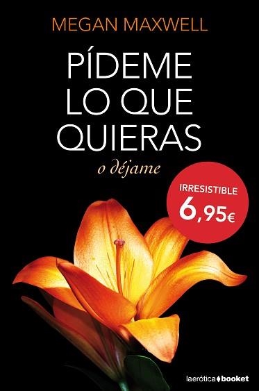 PÍDEME LO QUE QUIERAS O DÉJAME | 9788408127437 | MAXWELLM, MEGAN | Llibreria Aqualata | Comprar llibres en català i castellà online | Comprar llibres Igualada