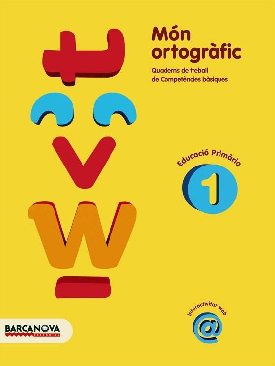 MÓN ORTOGRÀFIC 1 | 9788448925369 | CAMPS, MONTSERRAT/BOTA, MONTSERRAT | Llibreria Aqualata | Comprar llibres en català i castellà online | Comprar llibres Igualada