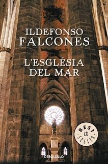 ESGLÉSIA DEL MAR, L' | 9788490624876 | FALCONES, ILDEFONSO | Llibreria Aqualata | Comprar llibres en català i castellà online | Comprar llibres Igualada