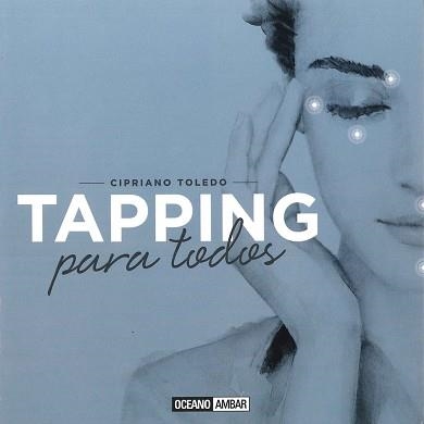 TAPPING PARA TODOS | 9788475568744 | TOLEDO, CIPRIANO | Llibreria Aqualata | Comprar libros en catalán y castellano online | Comprar libros Igualada