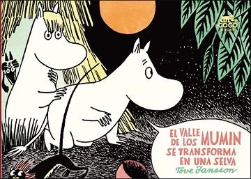 VALLE DE LOS MUMIN SE TRANSFORMA EN UNA SELVA, EL | 9788494165276 | JANSSON, TOVE | Llibreria Aqualata | Comprar llibres en català i castellà online | Comprar llibres Igualada