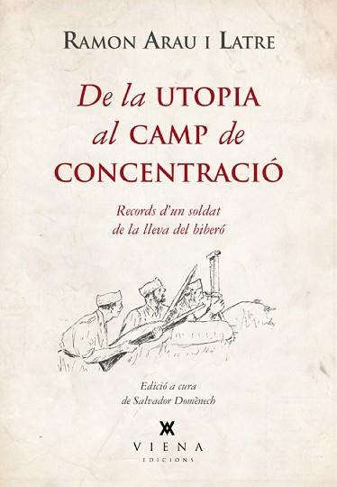 DE LA UTOPIA AL CAMP DE CONCENTRACIÓ | 9788483307755 | ARAU I LATRE, RAMON | Llibreria Aqualata | Comprar llibres en català i castellà online | Comprar llibres Igualada