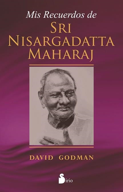 MIS RECUERDOS DE SRI NISARGADATTA MAHARAJ | 9788478089741 | GODMAN, DAVID | Llibreria Aqualata | Comprar llibres en català i castellà online | Comprar llibres Igualada