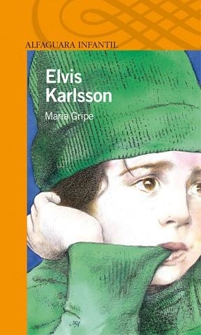 ELVIS KARLSSON (ALF. 10 AÑOS) | 9788420447858 | GRIPE, MARIA | Llibreria Aqualata | Comprar llibres en català i castellà online | Comprar llibres Igualada