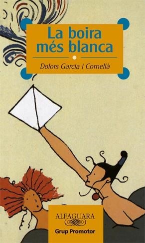 BOIRA MES BLANCA, LA (ALF. 10 ANYS) | 9788479180317 | GARCIA, DOLORS | Llibreria Aqualata | Comprar llibres en català i castellà online | Comprar llibres Igualada