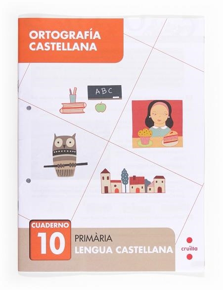 CUADERNO DE ORTOGRAFIA CASTELLANA 10 | 9788466133081 | ALIAÑO TEJERO, JOSÉ MARÍA/BELLIDO PEÑA, FRANCISCO JAVIER/GALÁN MAYOLÍN, FRANCISCO JAVIER/PÉREZ BRAVO | Llibreria Aqualata | Comprar llibres en català i castellà online | Comprar llibres Igualada