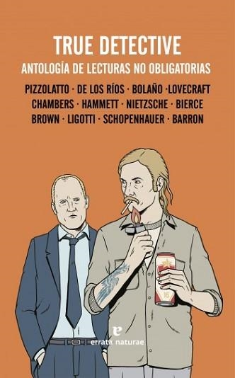 TRUE DETECTIVE | 9788415217770 | DE LOS RÍOS GUTIÉRREZ, IVÁN / PIZZOLATTO, NIC | Llibreria Aqualata | Comprar llibres en català i castellà online | Comprar llibres Igualada