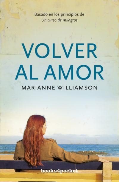 VOLVER AL AMOR | 9788496829480 | WILLIAMSON, MARIANNE | Llibreria Aqualata | Comprar llibres en català i castellà online | Comprar llibres Igualada