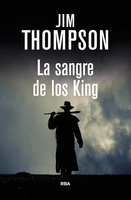 SANGRE DE LOS KING, LA | 9788490066546 | THOMPSON , JIM | Llibreria Aqualata | Comprar llibres en català i castellà online | Comprar llibres Igualada