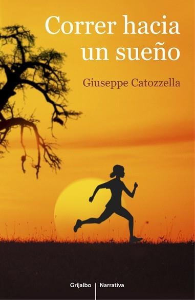 CORRER HACIA UN SUEÑO | 9788425352225 | CATOZZELLA, GIUSEPPE | Llibreria Aqualata | Comprar llibres en català i castellà online | Comprar llibres Igualada