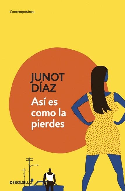 ASÍ ES COMO LA PIERDES | 9788490328088 | DIAZ, JUNOT | Llibreria Aqualata | Comprar llibres en català i castellà online | Comprar llibres Igualada