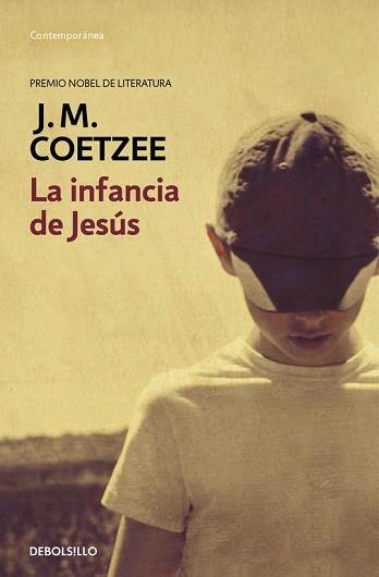 INFANCIA DE JESÚS, LA | 9788490622360 | COETZEE, J.M. | Llibreria Aqualata | Comprar llibres en català i castellà online | Comprar llibres Igualada